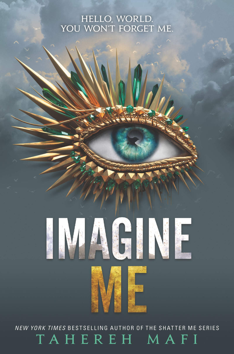 Imagine me ( book 6 in shatter me series )