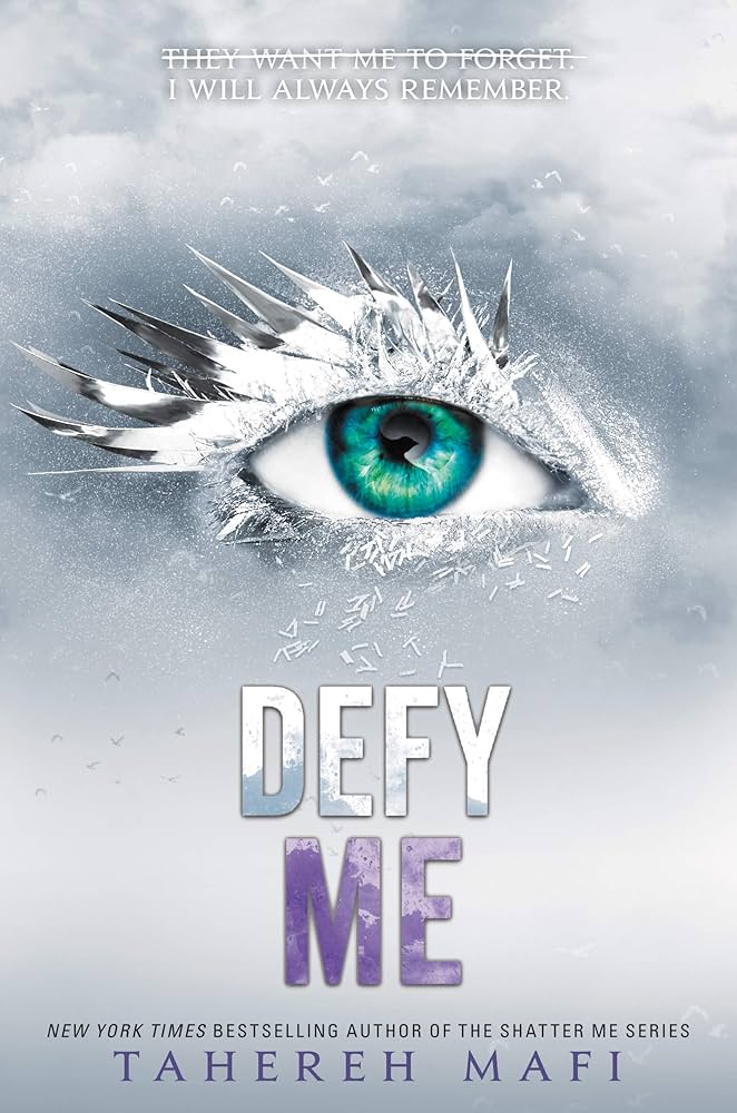 Defy me ( book 5 in shatter me series )