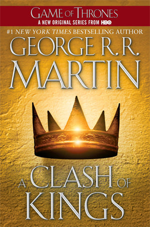 A clash of kings ( Book #2 in A Song of Ice and Fire)