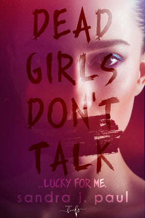 Dead girl don’t talk