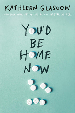 You would be home now ( book 2 in girl in pieces series )