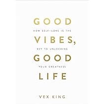 Good vibes good life