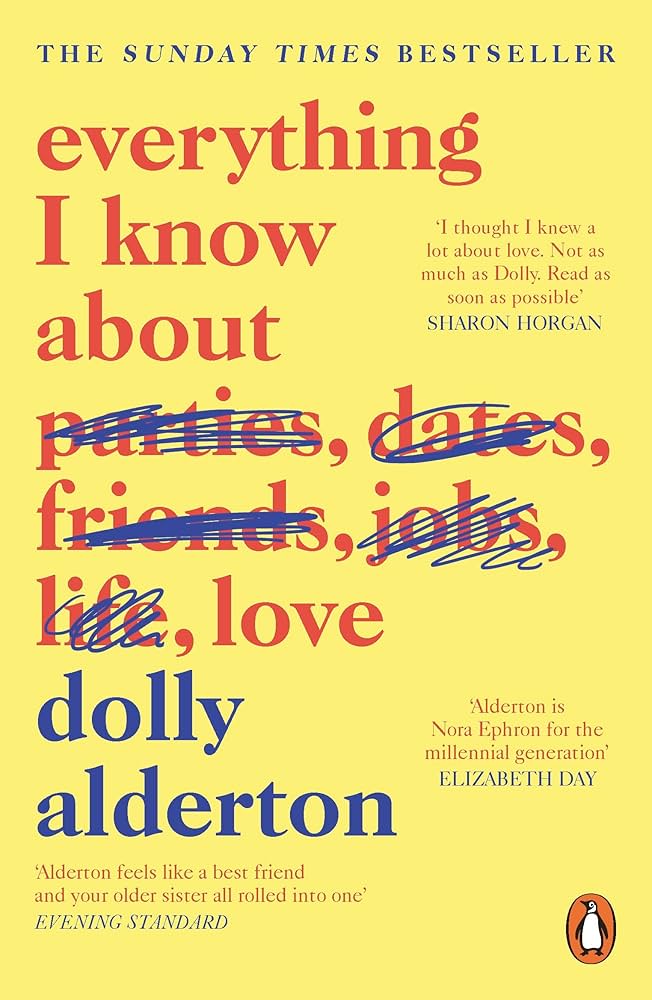 Everything I know about love