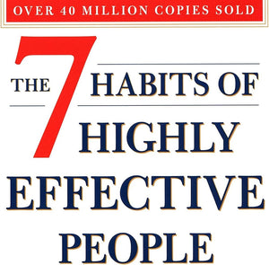 The 7 habits of highly effective life