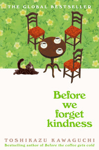 Before we forget kindness