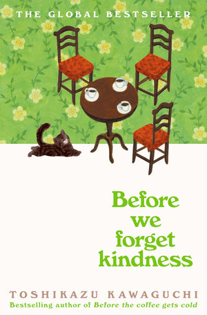 Before we forget kindness