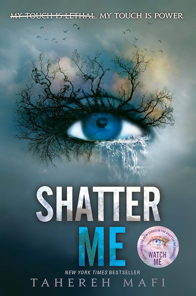 Shatter me